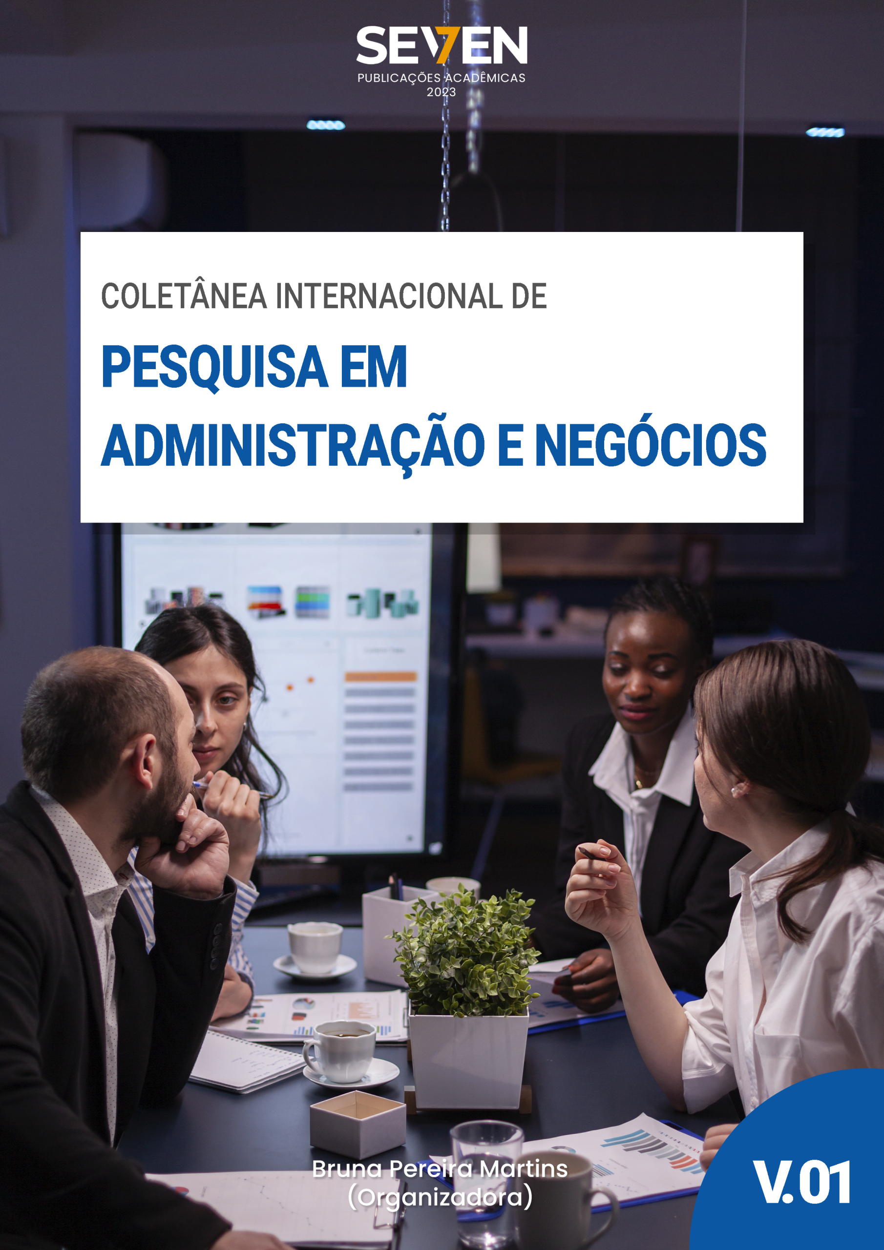 Coletânea Internacional de Pesquisa em Administração e Negócios Vol.01