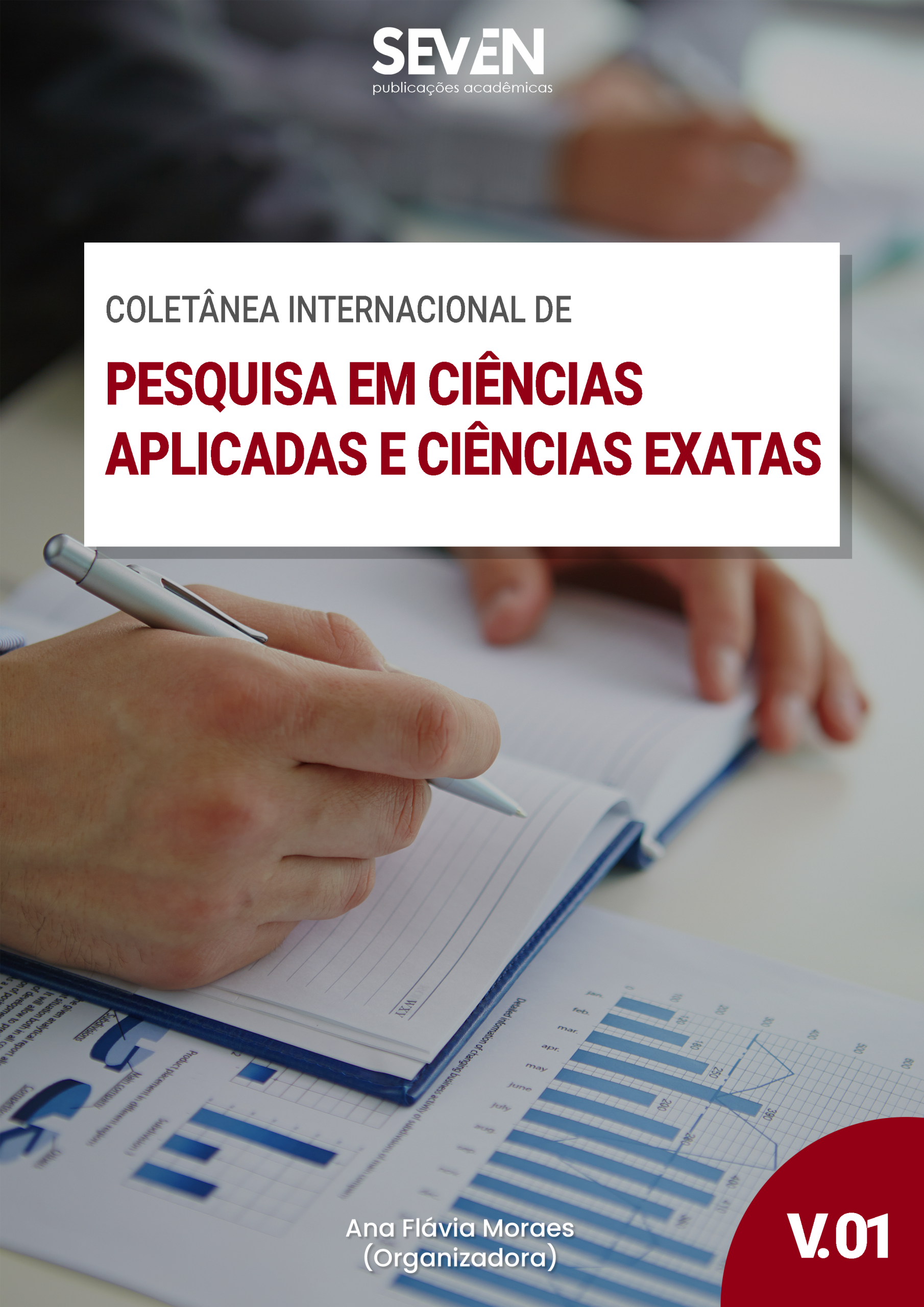 Coletânea Internacional de Pesquisa em Ciências Aplicadas e Ciências Exatas. V.01
