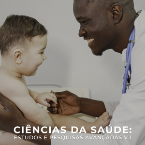 Ciências da saúde: estudos e pesquisas avançadas v.01