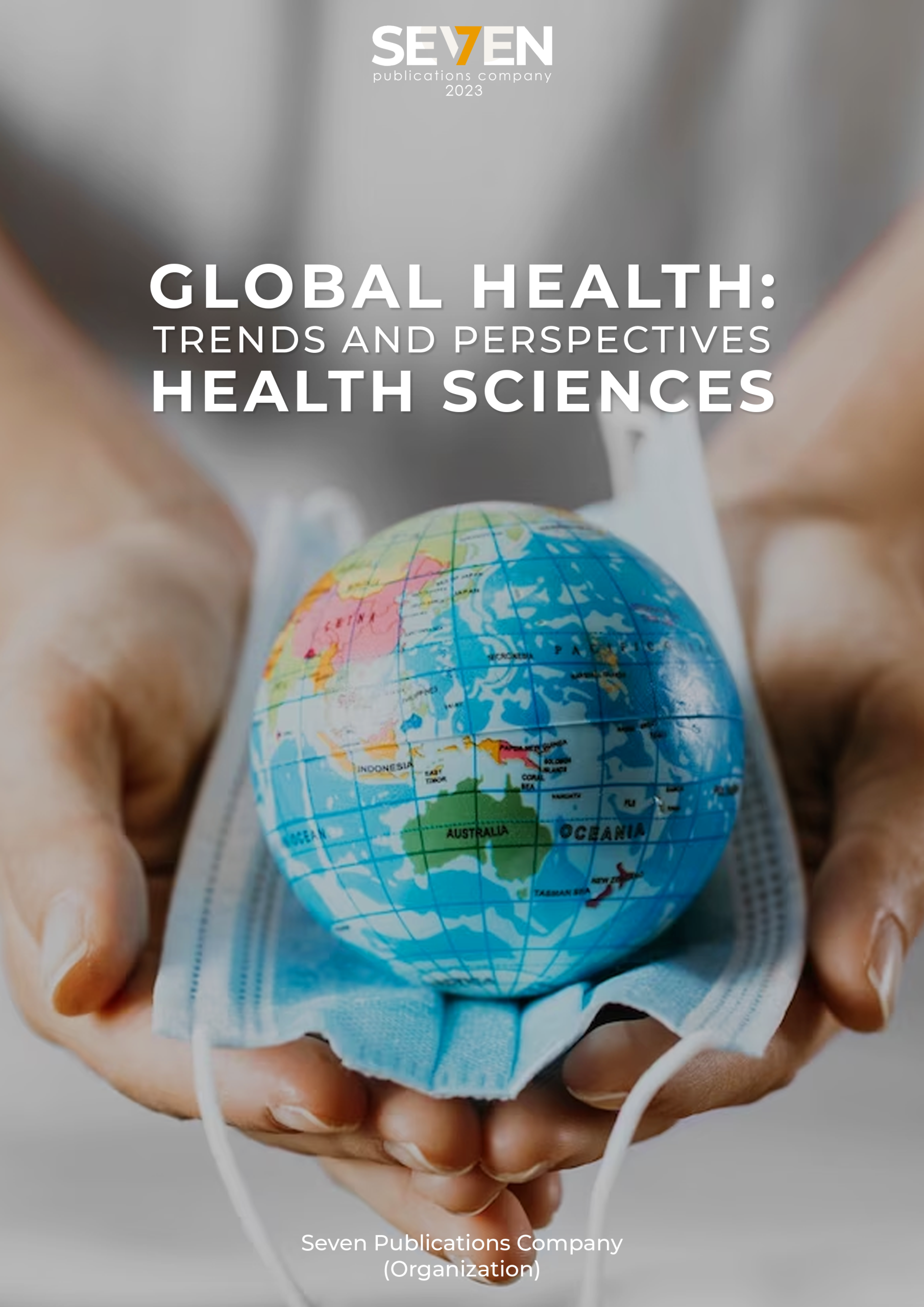 Global Health Trends And Perspectives In Health Sciences