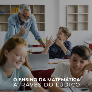 O ensino da matemática através do lúdico