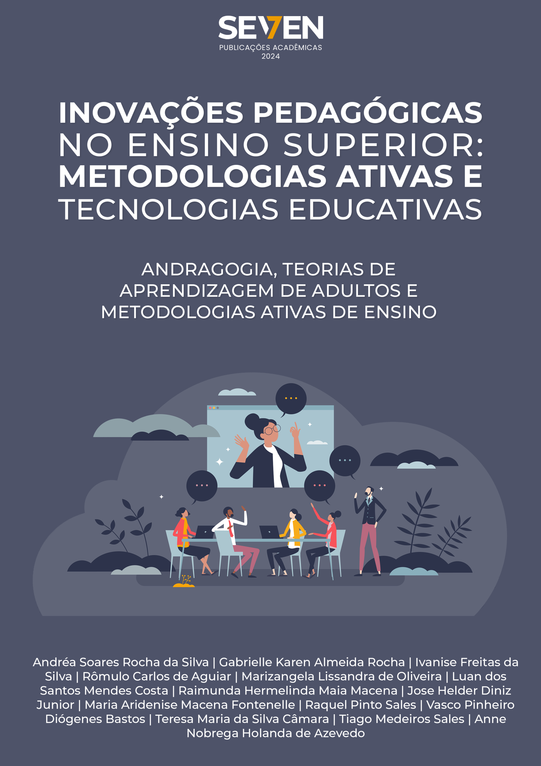 Inovações Pedagógicas no Ensino Superior: Metodologias Ativas e Tecnologias Educativas – Andragogia, teorias de aprendizagem de adultos e metodologias ativas de ensino