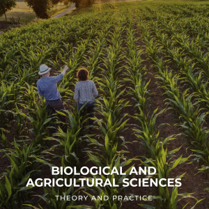 Biological and Agricultural Sciences: Theory and Practice