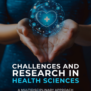 Challenges and Research in Health Sciences: A Multidisciplinary Approach