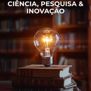 Ciência, pesquisa & inovação