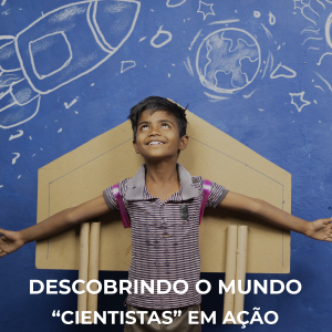 Descobrindo o mundo "cientistas" em ação