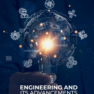 Engineering and its advancements