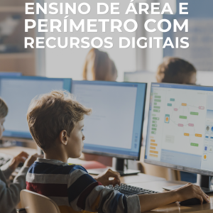 Ensino de Área e Perímetro com Recursos Digitais