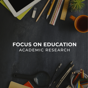 Focus on education: academic research