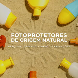 Fotoprotetores de origem natural: Pesquisa, desenvolvimento e inovações