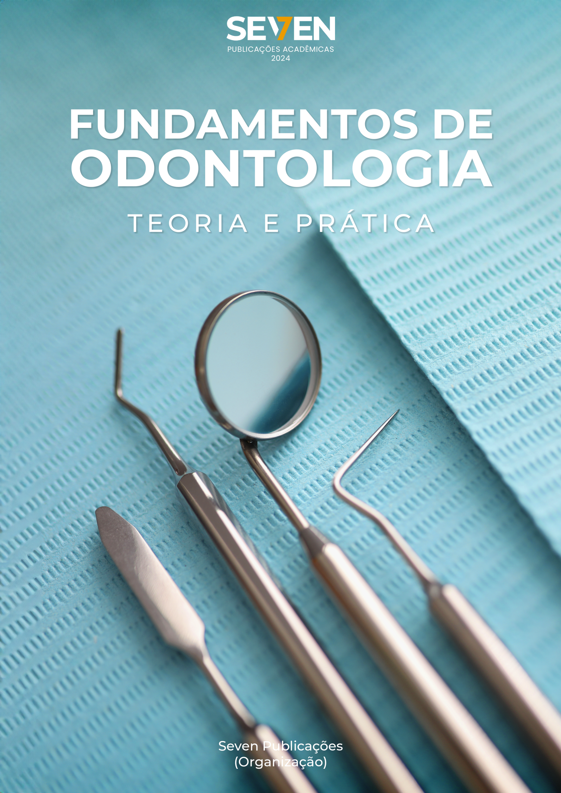 Fundamentos de Odontologia: Teoria e Prática