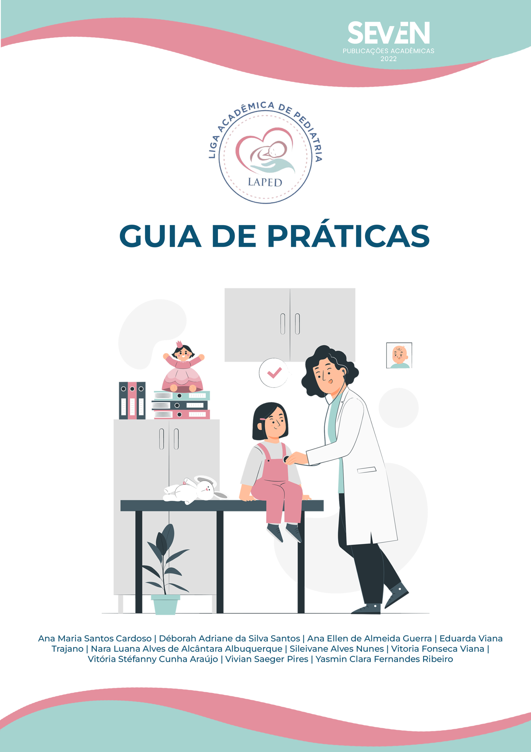 Guia de práticas – Liga Acadêmica de Pediatria (LAPED)