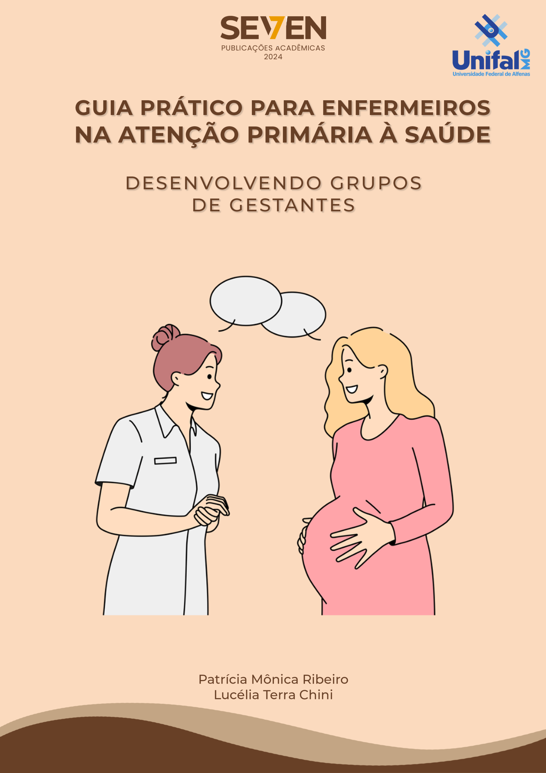 Guia Prático para Enfermeiros na Atenção Primária à Saúde: Desenvolvendo Grupos de Gestantes