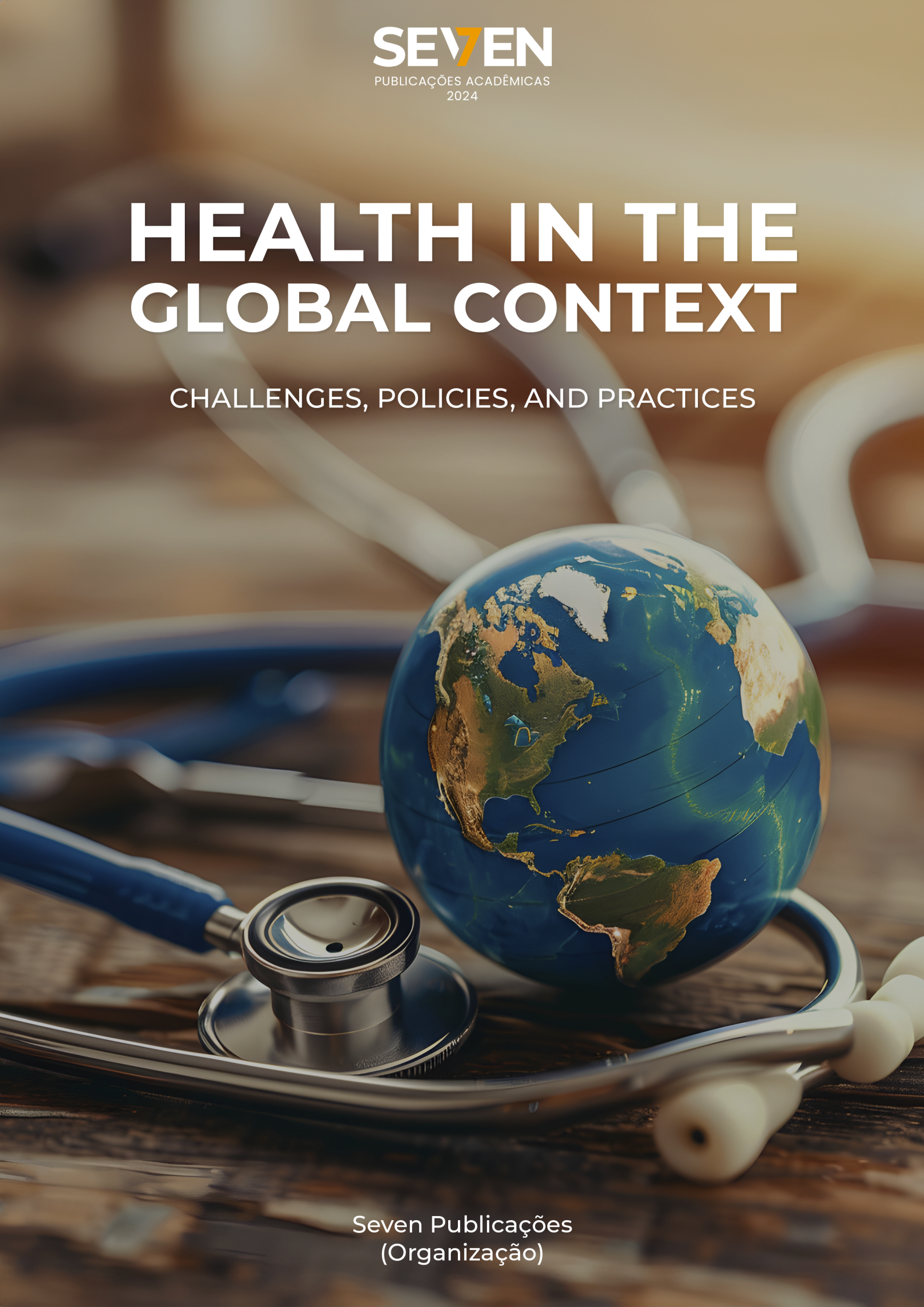 Health in the Global Context: Challenges, Policies, and Practices