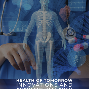 Health of Tomorrow: Innovations and Academic Research