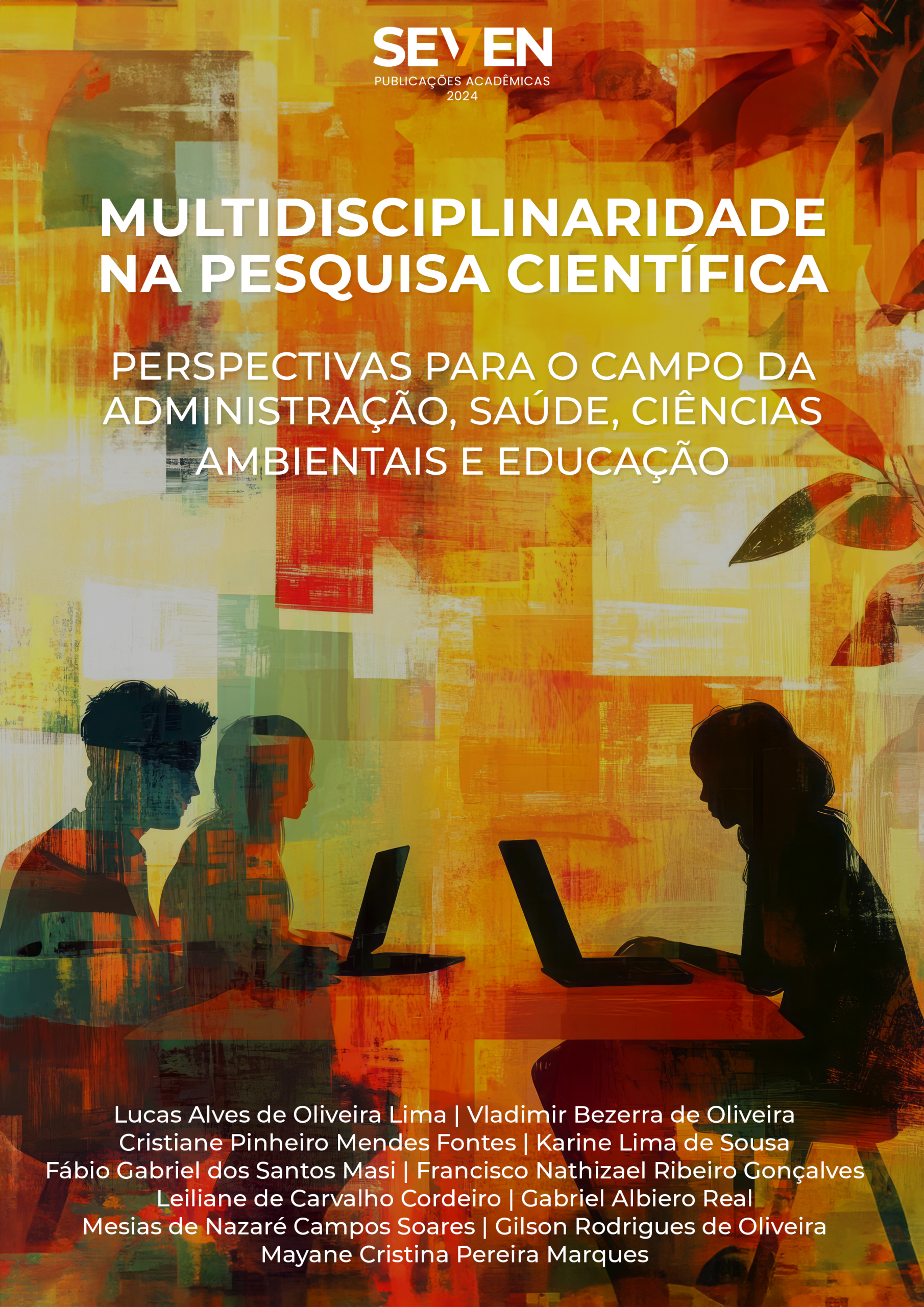 Multidisciplinaridade na pesquisa científica: Perspectivas para o campo da administração, saúde, ciências ambientais e educação