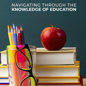 Navigating through the knowledge of education