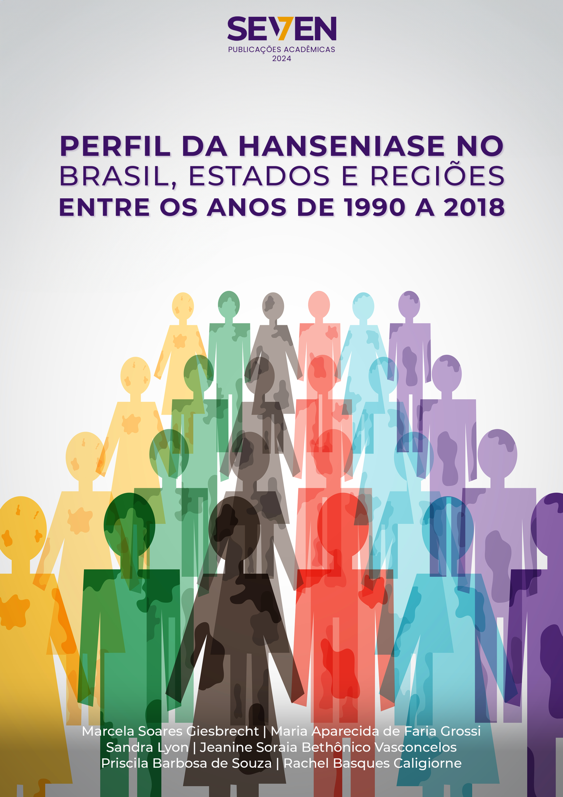 Perfil da Hanseniase no Brasil, Estados e Regiões Entre os Anos de 1990 a 2018