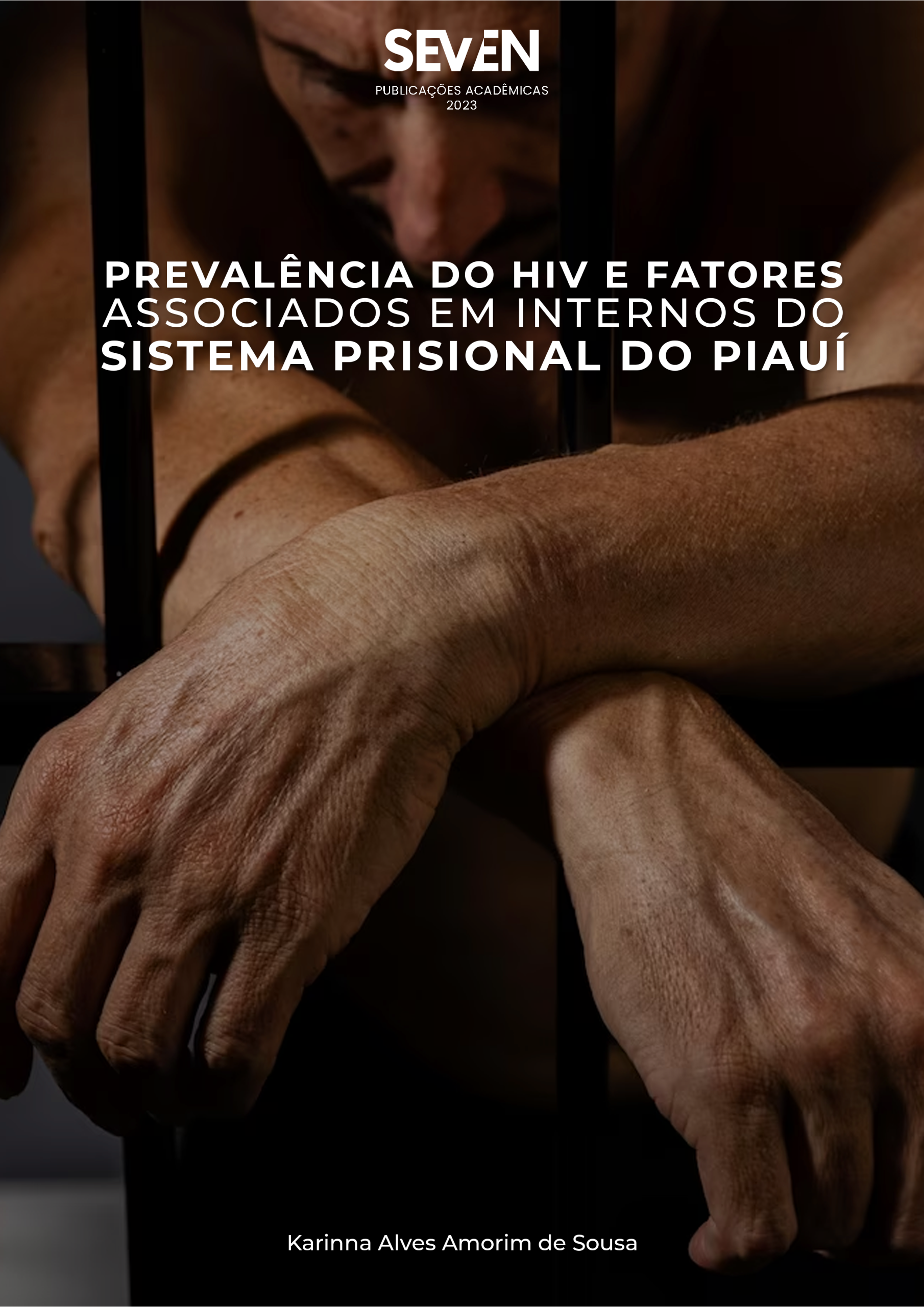 Prevalência do HIV e fatores associados em internos do Sistema Prisional do Piauí