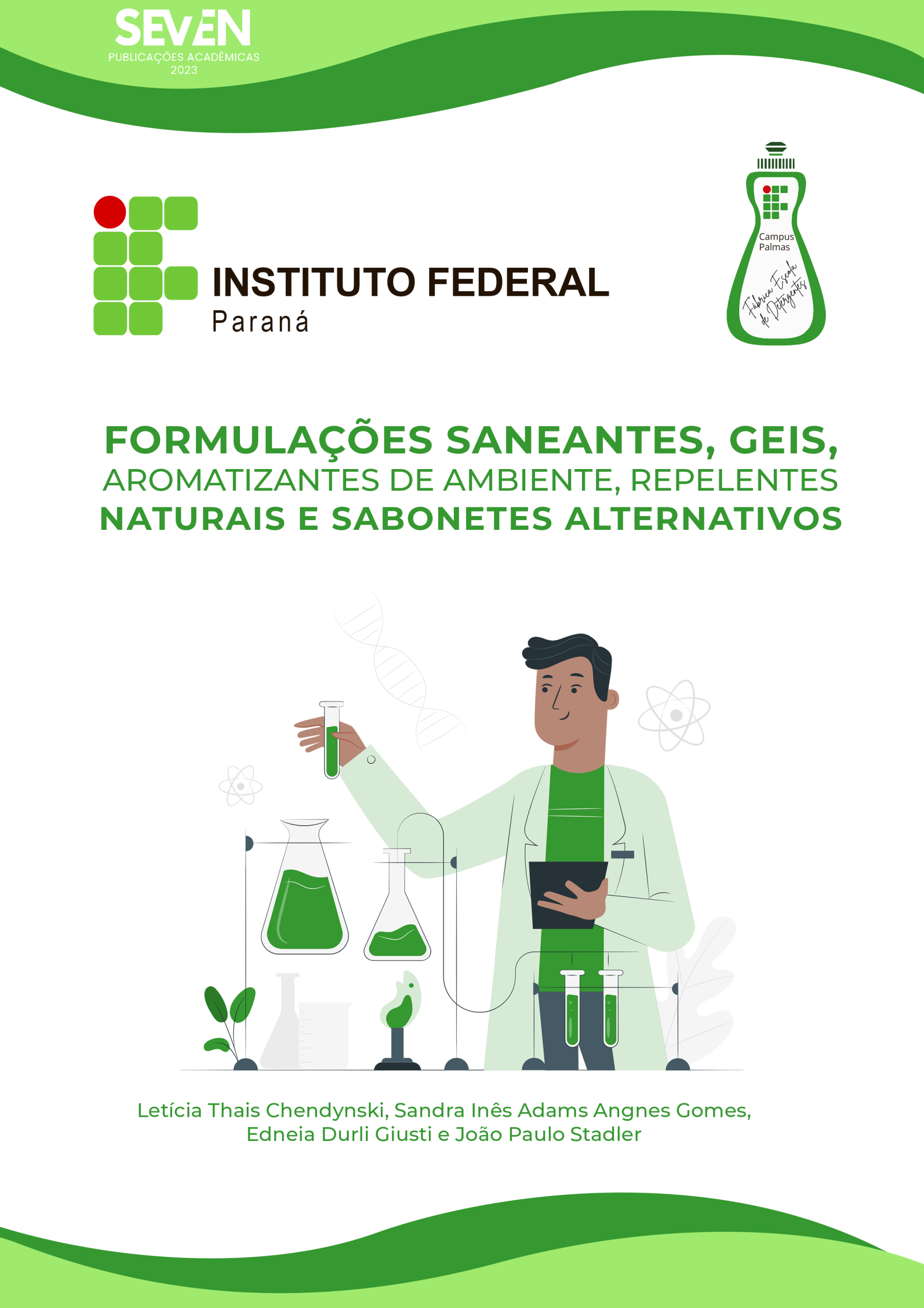 Formulações saneantes, geis, aromatizantes de ambiente, repelentes naturais e sabonetes alternativos
