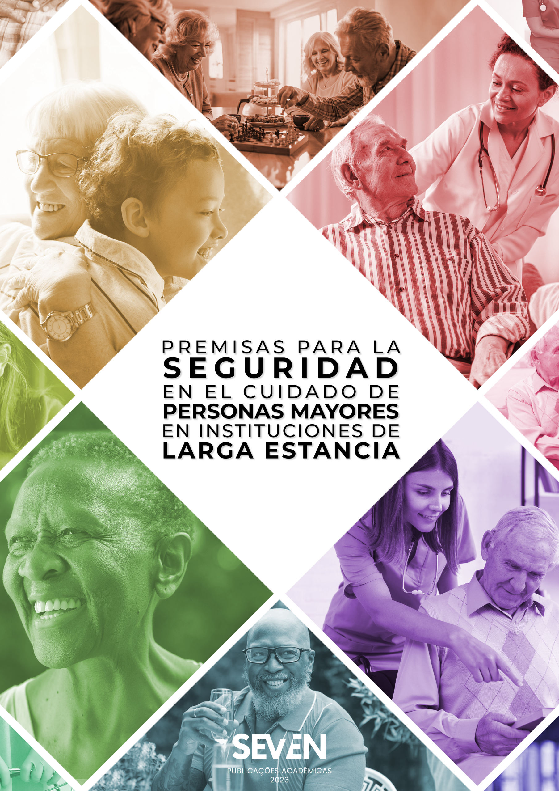 Premisas para la seguridad en el cuidado de personas mayores en instituciones de larga estancia