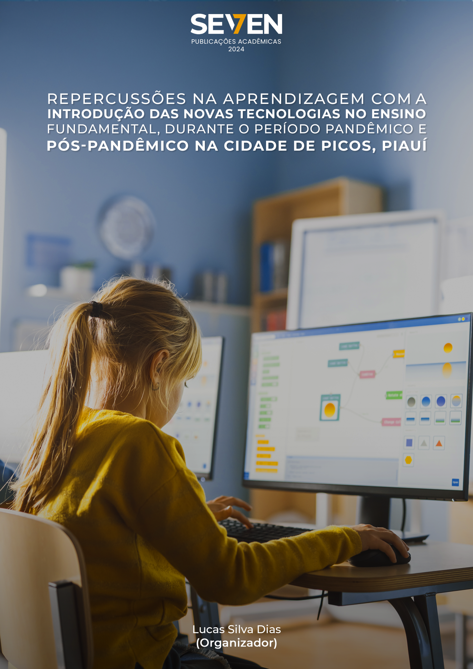 Repercussões na aprendizagem com a introdução das novas tecnologias no ensino fundamental, durante o período pandêmico e pós-pandêmico na cidade de Picos, Piauí