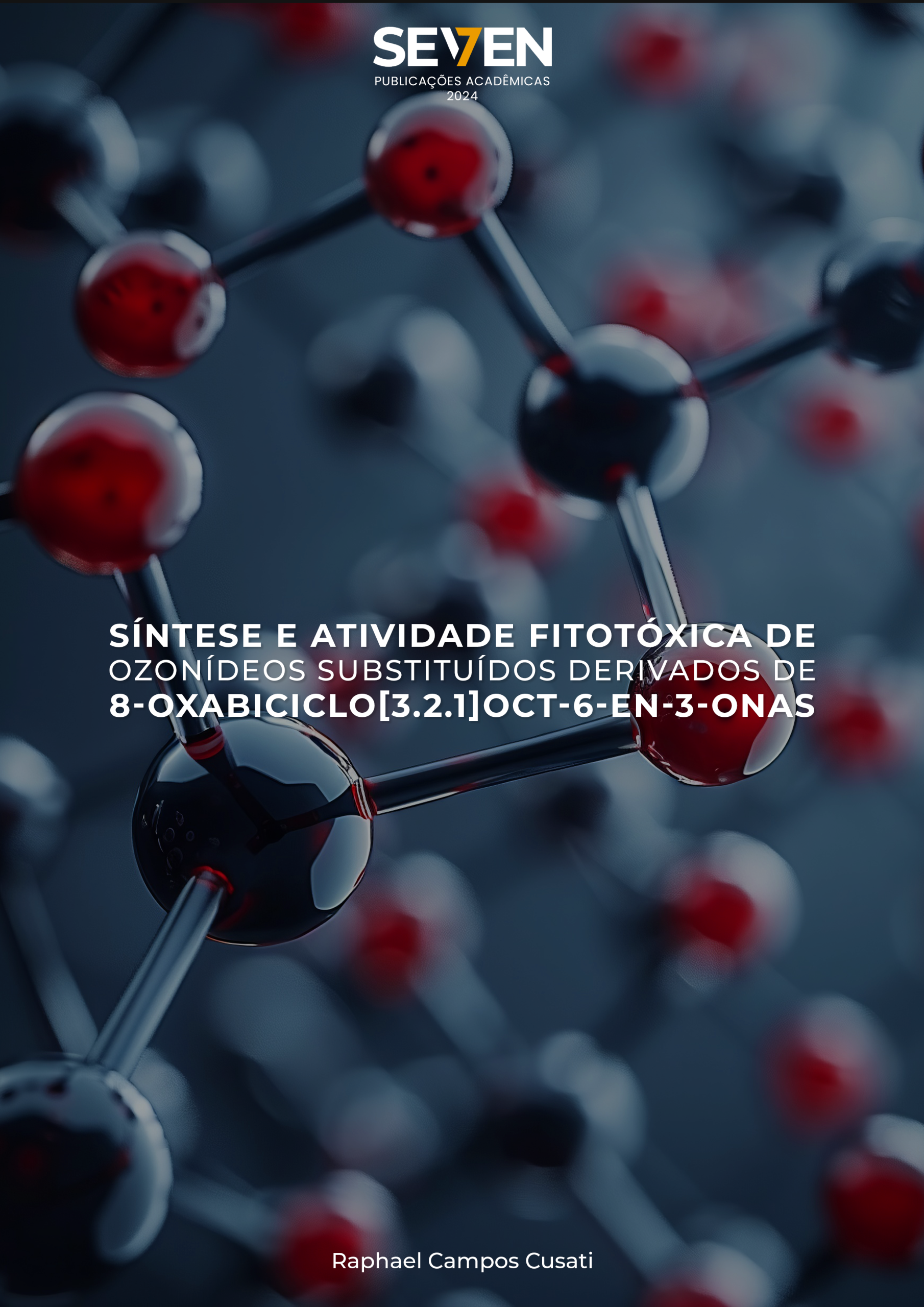SÍNTESE E ATIVIDADE FITOTÓXICA DE OZONÍDEOS SUBSTITUÍDOS DERIVADOS DE 8-OXABICICLO[3.2.1]OCT-6-EN-3-ONAS
