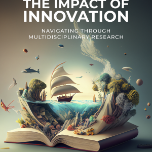 The Impact of Innovation: Navigating Multidisciplinary Research