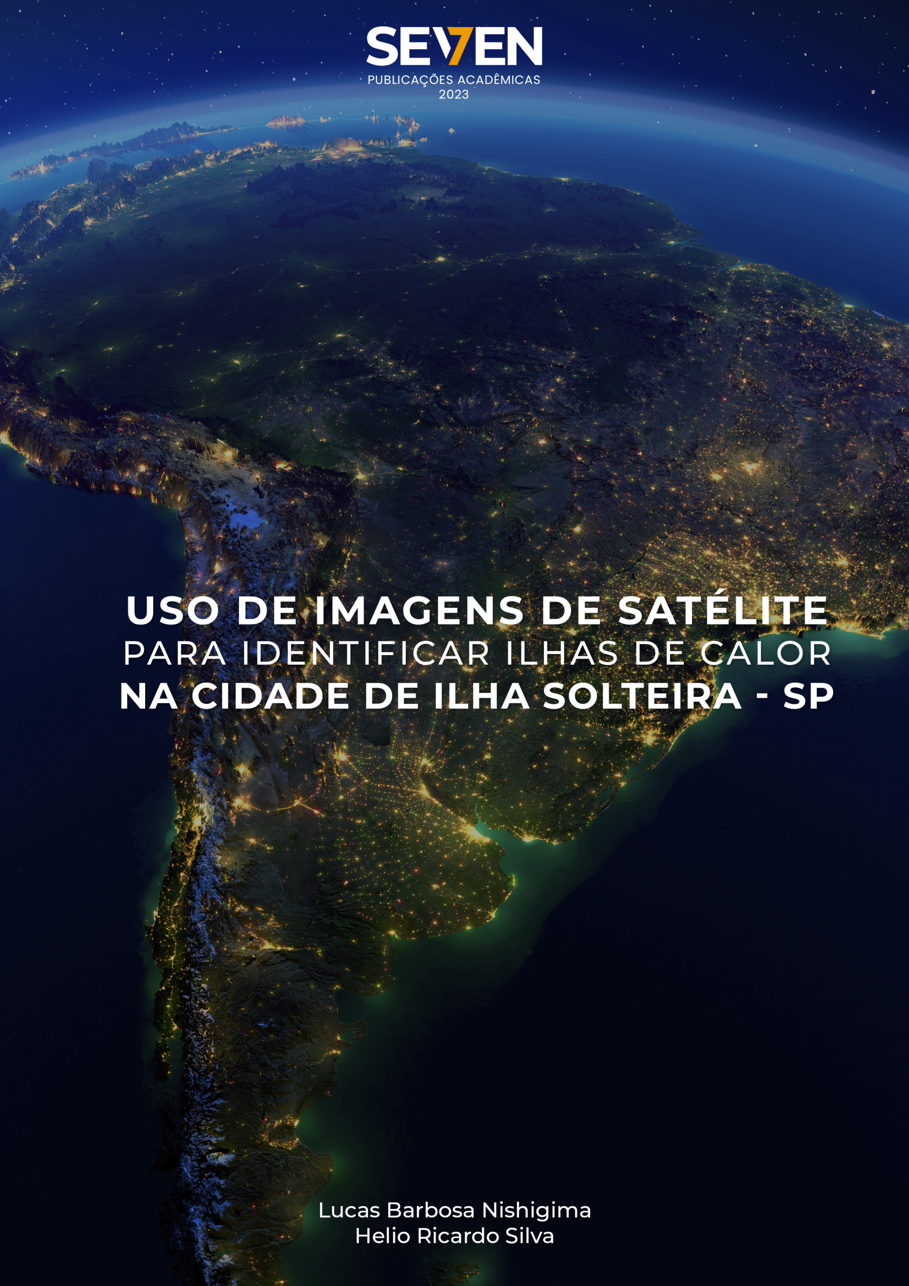 Uso de imagens de satélite para identificar ilhas de calor na cidade de Ilha Solteira – SP