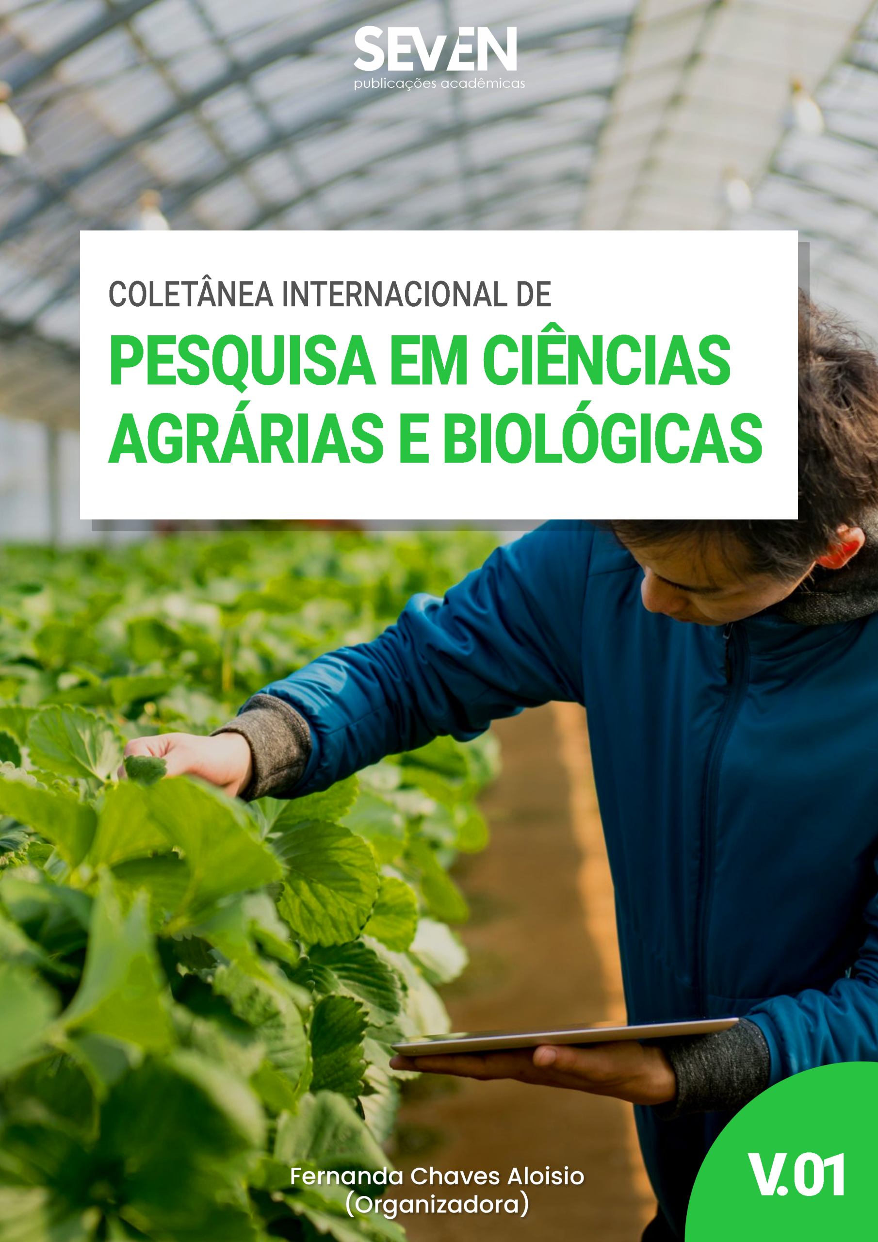 Coletânea Internacional de Pesquisa em Ciências Agrárias e Biológicas Vol.01