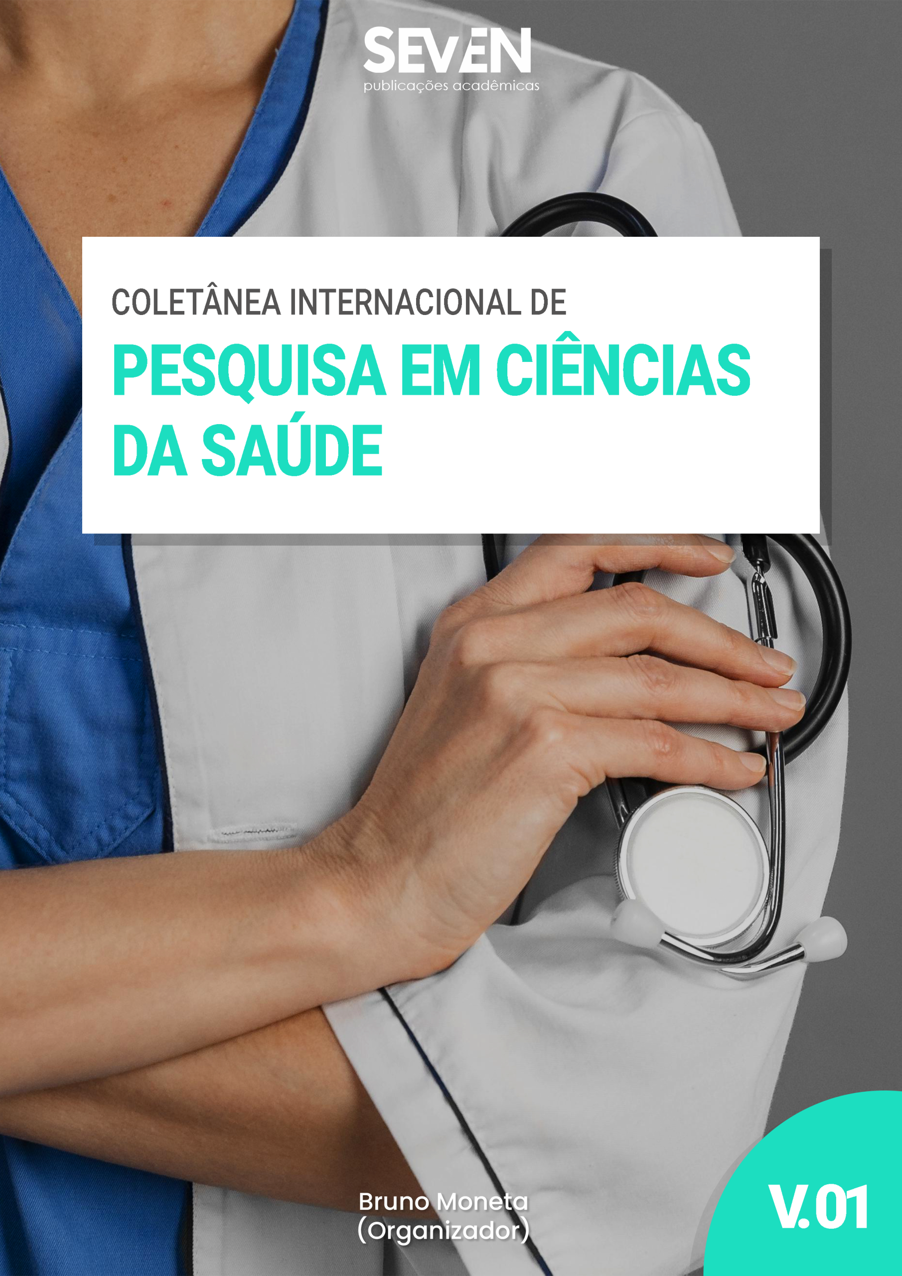 Coletânea Internacional de Pesquisa em Ciências da Saúde Vol.01