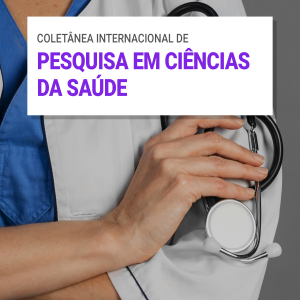 Coletânea Internacional de Pesquisa em Ciências da Saúde Vol.02