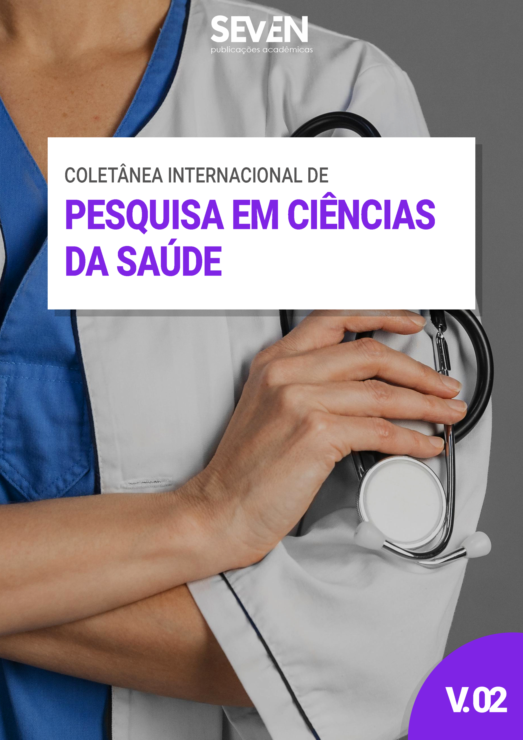 Coletânea Internacional de Pesquisa em Ciências da Saúde Vol.02