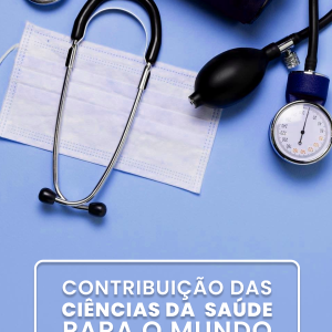 Contribuições das ciências da saúde para o mundo