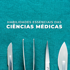 Habilidades essenciais das ciências médicas