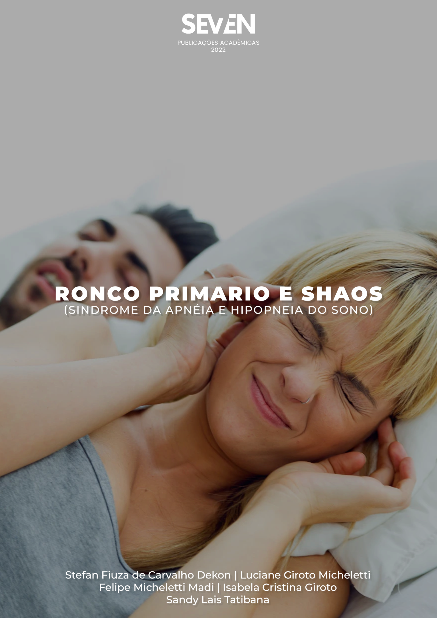 Ronco primário e SHAOS (Síndrome da apneia e hipopneia do sono)