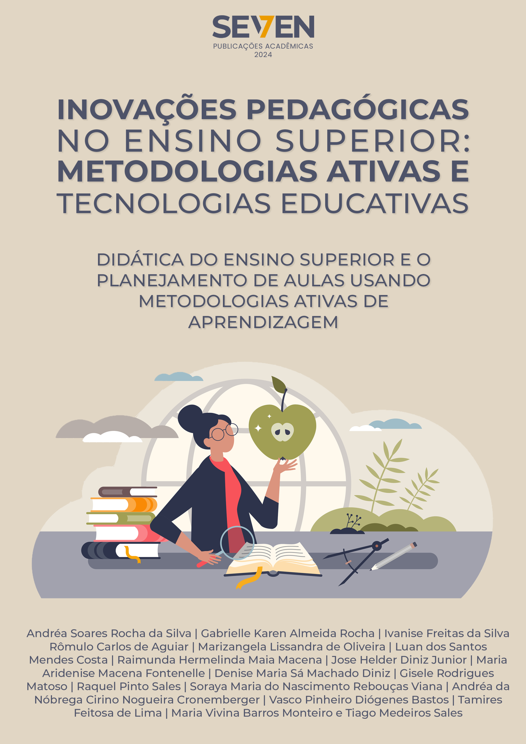 Inovações Pedagógicas no Ensino Superior: Metodologias Ativas e Tecnologias Educativas – Didática do ensino superior e o planejamento de aulas usando metodologias ativas de aprendizagem