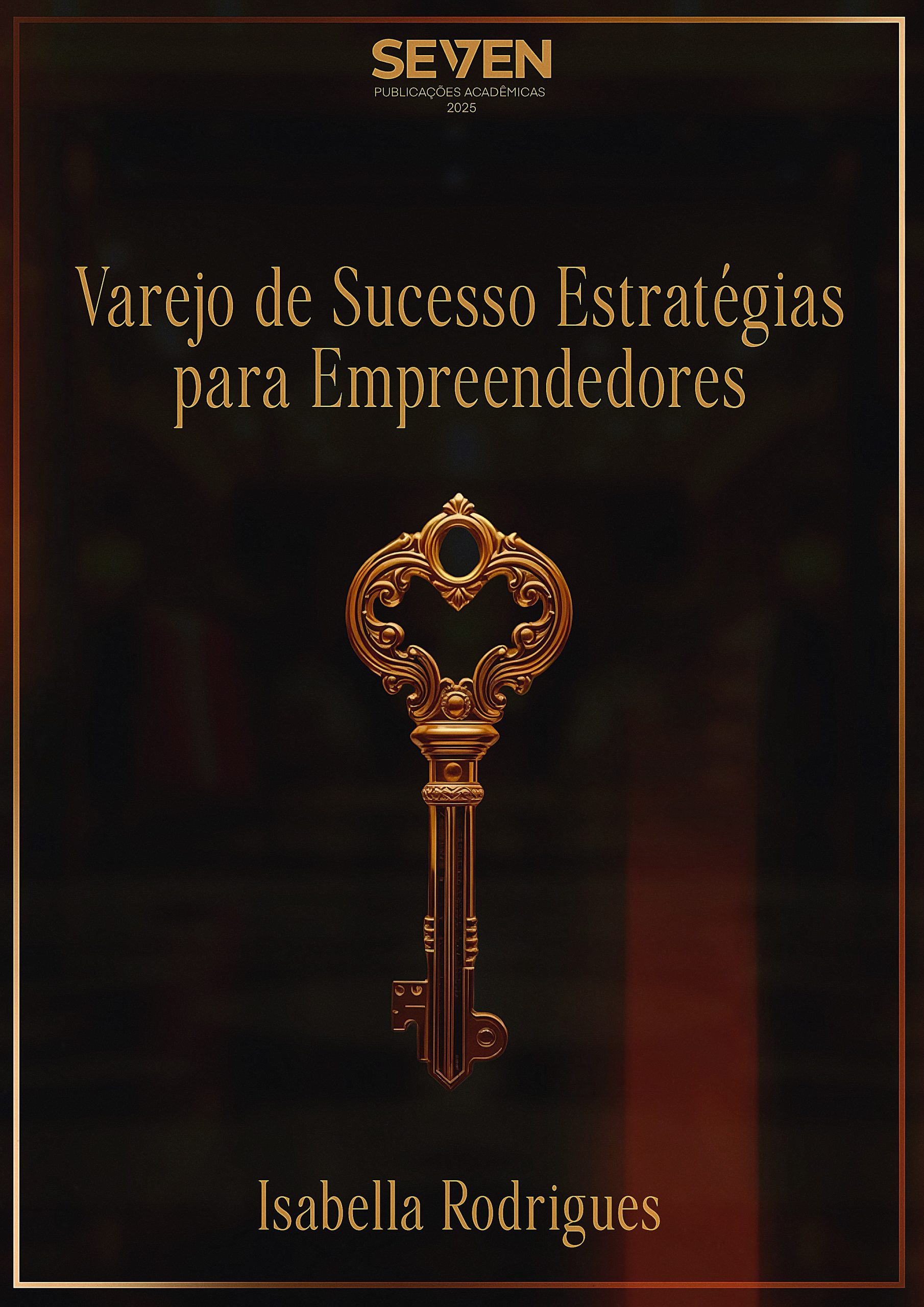 Varejo de Sucesso Estratégias para Empreendedores
