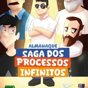 Almanaque: Saga dos Processos Infinitos