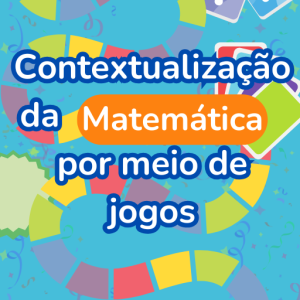Contextualização da Matemática por meio de Jogos
