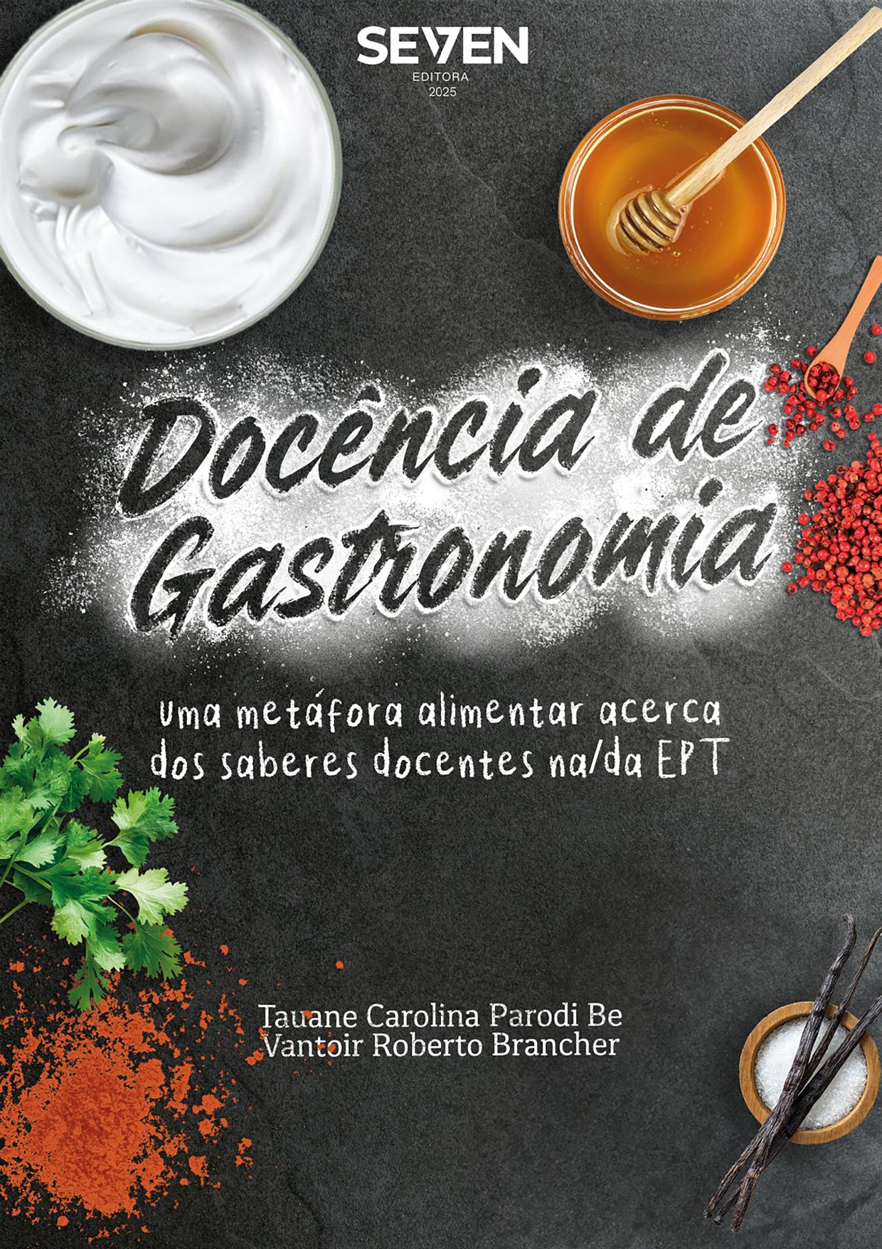 Docência de gastronomia uma metáfora alimentar acerca dos saberes docentes na/da  EPT