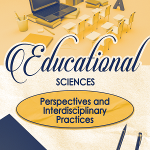 Educational Sciences: Perspectives and Interdisciplinary Practices