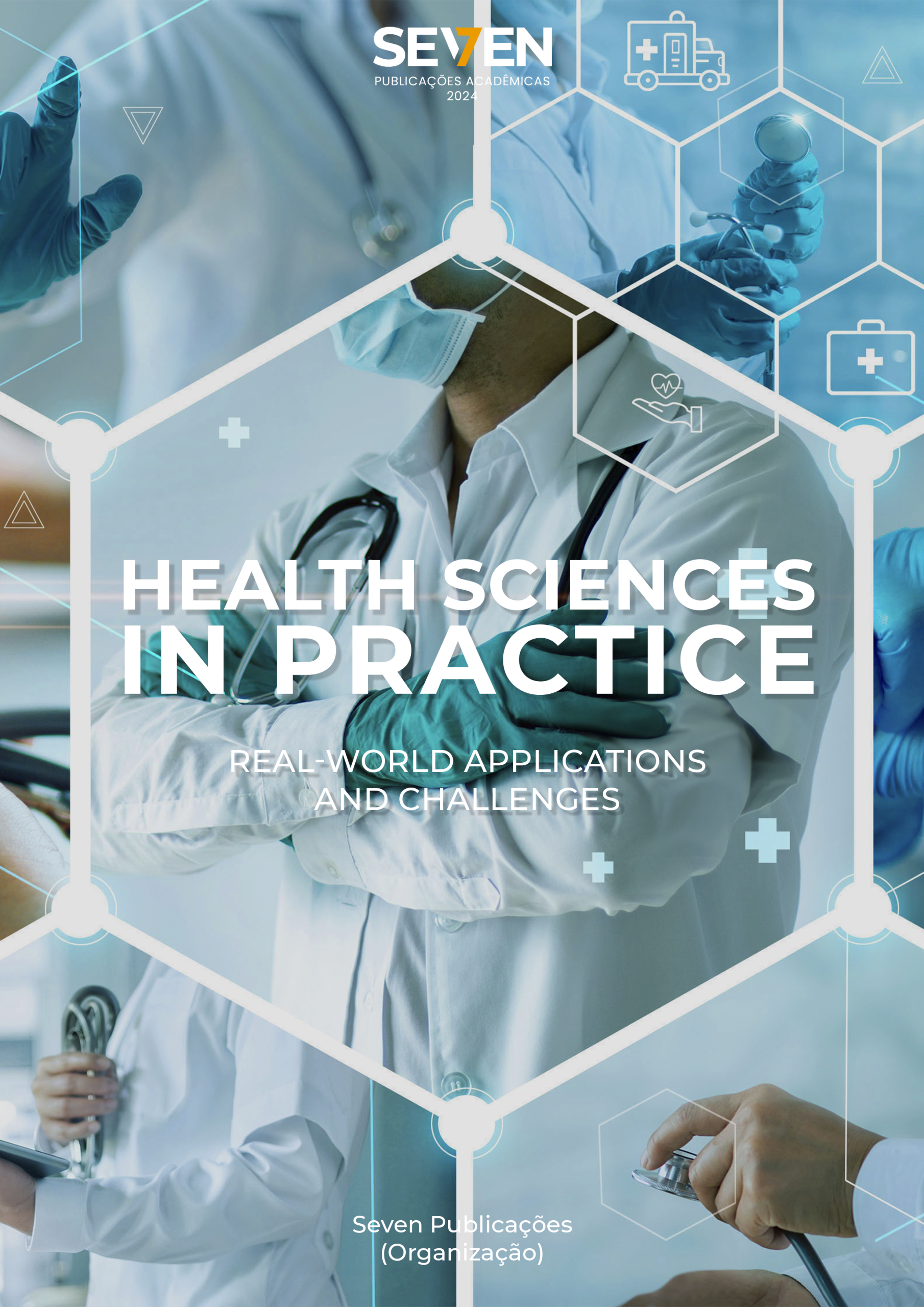 Health Sciences in Practice: Real-World Applications and Challenges
