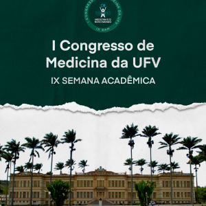 I Congresso de Medicina da UFV - IX Semana Acadêmica