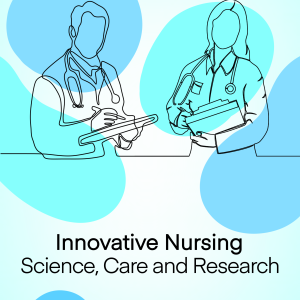 Innovative Nursing: Science, Care and Research