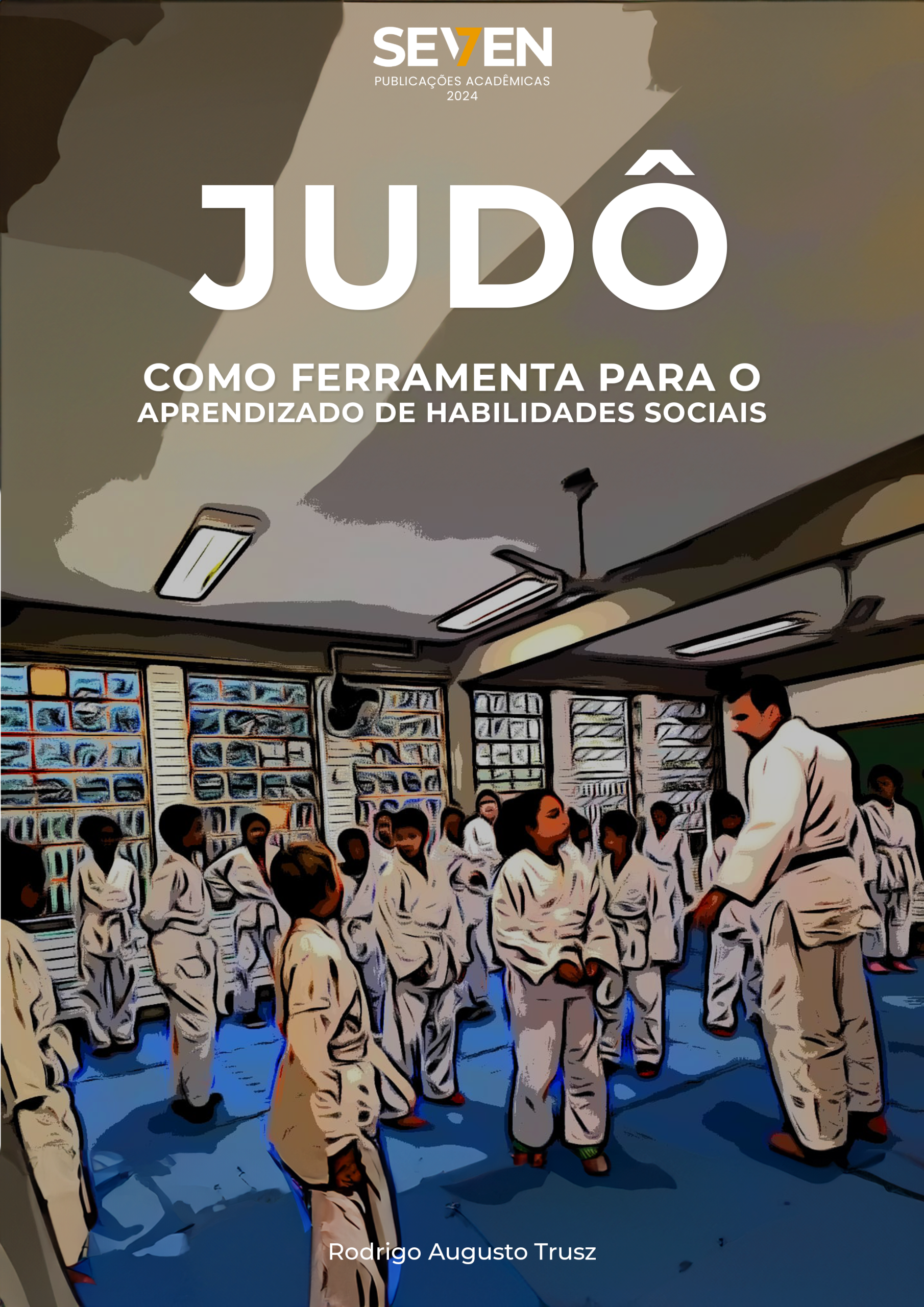 Judô como ferramenta para o aprendizado de Habilidades Sociais