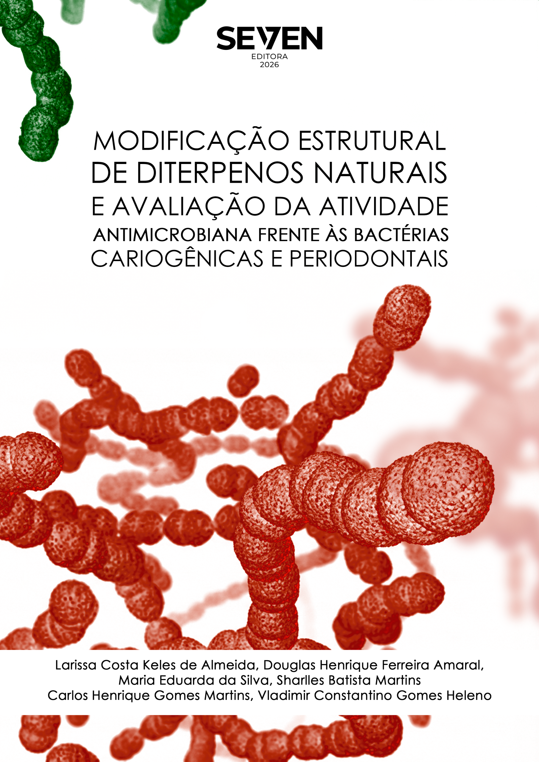 Modificação Estrutural de Diterpenos Naturais e Avaliação da Atividade Antimicrobiana frente às Bactérias Cariogênicas e Periodontais