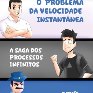 O Problema da Velocidade Instantânea - A Saga dos Processos Infinitos: 2ª Edição