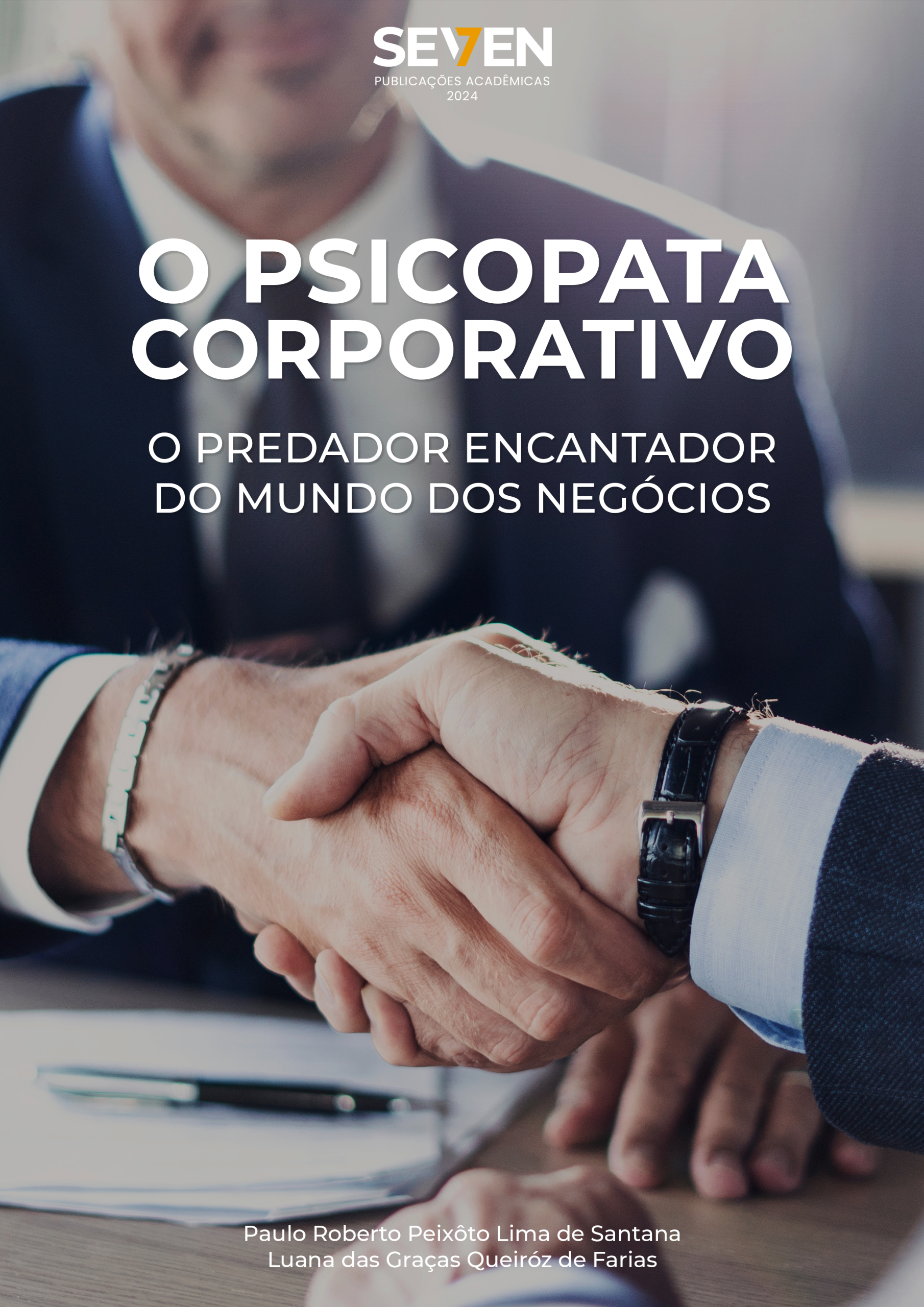 O Psicopata Corporativo: O Predador Encantador do Mundo dos Negócios