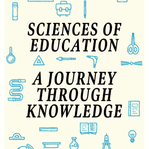 Sciences of Education: A Journey Through Knowledge